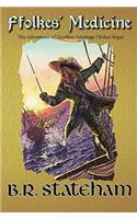 Ffolkes' Medicine: The Adventures of Geoffery Armitage Ffolkes Begin