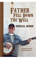 Father Fell Down the Well