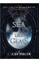 Sea Like Glass
