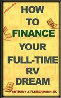 How To Finance Your Full-Time RV Dream