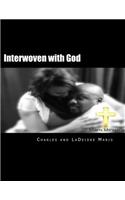 Interwoven with God