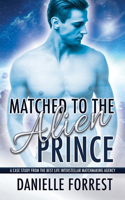 Matched to the Alien Prince