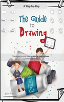 Guide to Drawing for Kids