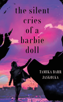Silent Cries of a Barbie Doll