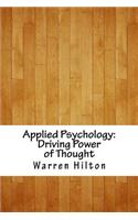 Applied Psychology: Driving Power of Thought