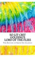 So Lit-Crit Golding's Lord of the Flies