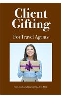 Client Gifting For Travel Agents