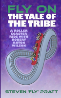 Fly On The Tale Of The Tribe