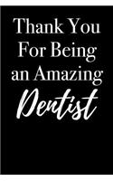 Thank You For Being an Amazing Dentist