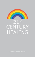21St Century Healing