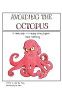 Avoiding The Octopus
