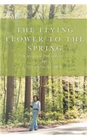 The Flying Flower to the Spring