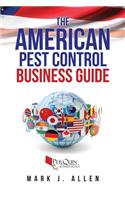 The American Pest Control Business Guide