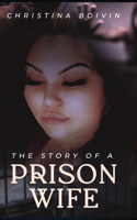 Story Of A Prison Wife