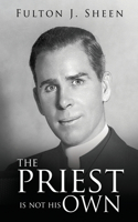 Priest Is Not His Own