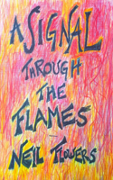 Signal Through the Flames