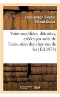 Des Voies Publiques Et Privées Modifiées, Détruites Ou Créées