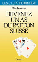Devenez un as du patton suisse