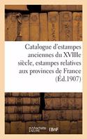 Catalogue d'Estampes Anciennes Du Xviiie Siècle, Estampes Relatives Aux Provinces de France, Livres