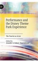 Performance and the Disney Theme Park Experience