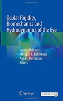 Ocular Rigidity, Biomechanics and Hydrodynamics of the Eye