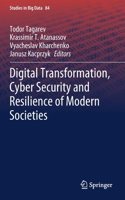 Digital Transformation, Cyber Security and Resilience of Modern Societies