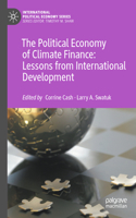 Political Economy of Climate Finance: Lessons from International Development