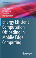 Energy Efficient Computation Offloading in Mobile Edge Computing