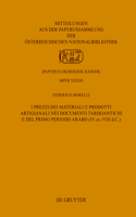 I Prezzi Dei Materiali E Prodotti Artigianali Nei Documenti Tardoantichi E del Primo Periodo Arabo (IV Ex.-VIII D.C.)