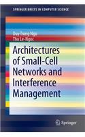 Architectures of Small-Cell Networks and Interference Management