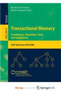 Transactional Memory. Foundations, Algorithms, Tools, and Applications