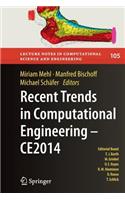 Recent Trends in Computational Engineering - Ce2014: Optimization, Uncertainty, Parallel Algorithms, Coupled and Complex Problems