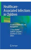 Healthcare-Associated Infections in Children