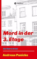 Mord in der 3. Etage: Ein Retro-Krimi