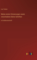 Meine ersten Erinnerungen sowie verschiedene kleine Schriften