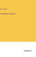 Constitutional Equality