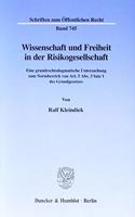 Wissenschaft Und Freiheit in Der Risikogesellschaft