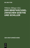 Der Briefwechsel Zwischen Goethe Und Schiller