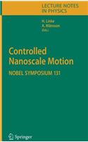 Controlled Nanoscale Motion