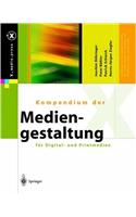 Kompendium Der Mediengestaltung Fa1/4r Digital- Und Printmedien