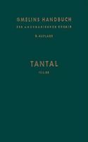 Tantal: Teil B 2. Legierungen, Tantal/Metall/Nichtmetall-Verbindungen, Komplexverbindungen(T-A / B / Gmelin Handbook of Inorganic and Organometallic Chemistry -)