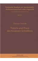 Theorie Und Praxis Des Kreativen Schreibens
