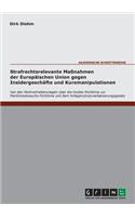 Strafrechtsrelevante Maßnahmen der Europäischen Union gegen Insidergeschäfte und Kursmanipulationen