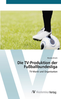 TV-Produktion der Fußballbundesliga