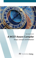 WCET-Aware Compiler