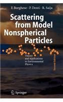 Scattering from Model Nonspherical Particles: Theory and Applications to Environmental Physics