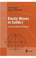 Elastic Waves in Solids I