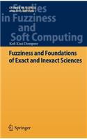 Fuzziness and Foundations of Exact and Inexact Sciences