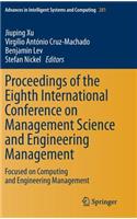 Proceedings of the Eighth International Conference on Management Science and Engineering Management