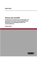 Relevanz oder Kausalität: Zur Beziehung zwischen dem Verstoß gegen die Rechtsordnung und der Rechtswidrigkeit eines Beschlusses von Kapitalgesellschaften bei Verfahrensfehler(German)